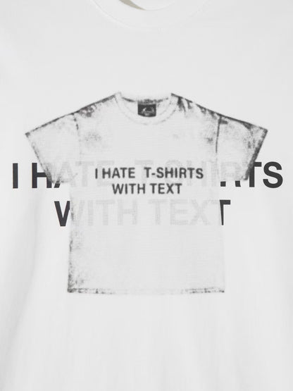 【Unisex】"I HATE T-SHIRTS WITH TEXT"短袖 "I HATE T-SHIRTS WITH TEXT" T-Shirt